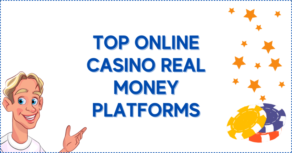 Top Online Casino Real Money Platforms