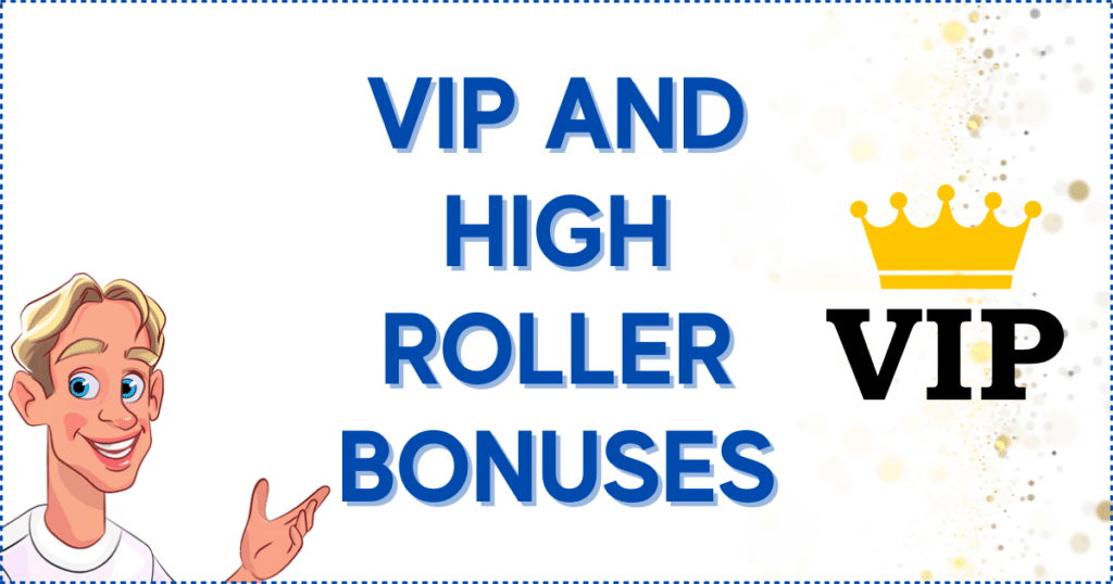 VIP and High Roller Casino Bonus