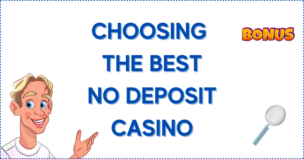 Image for the section How to Choose the Best Online Casino Offering Casino Free Spins No Deposit Bonuses. It shows the Casinoclaw mascot, a 'magnifying glass, and a bonus baner. 