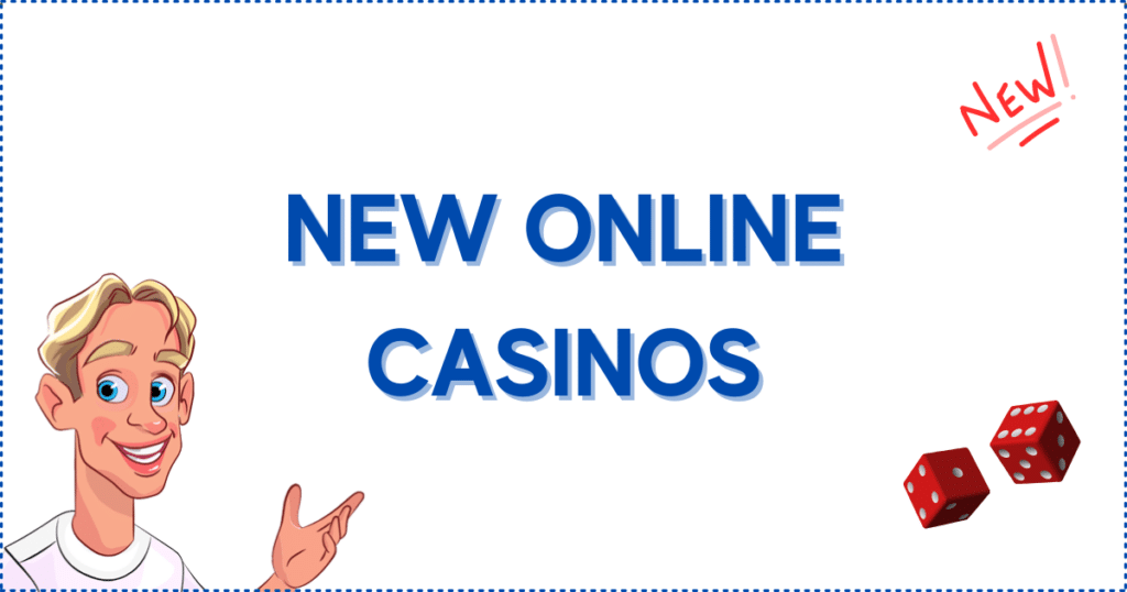 Image for the section New Online Casinos with No Deposit Free Spins. It shows the Casinoclaw mascot, a pair of dice and the text 'new'. 
