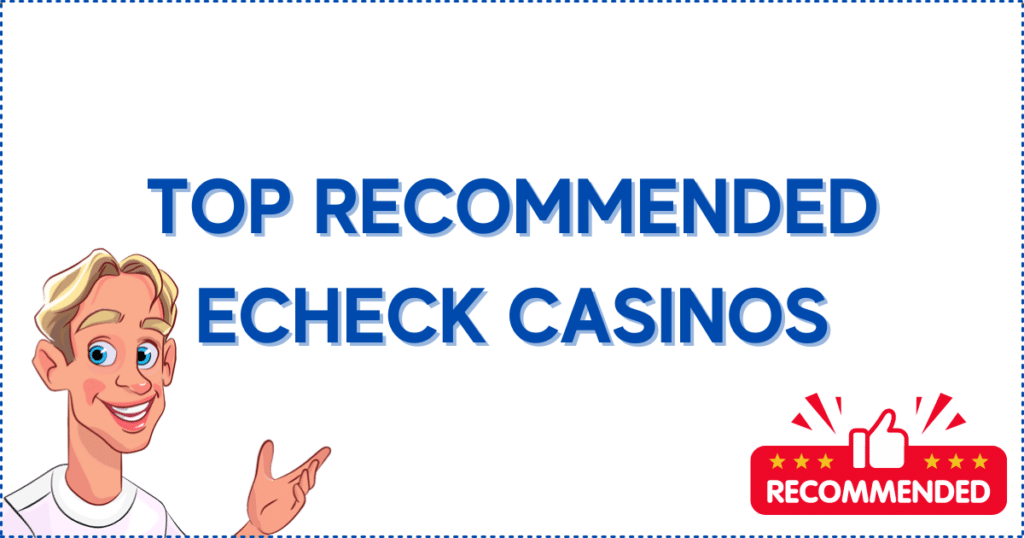 Image for the section Top Recommended eCheck Casino Canada. It shows the Casinoclaw mascot and red recommended banner.