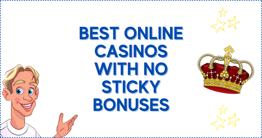 Image for the section Canada's Best No Sticky Bonus Casino Offers of 2023. It shows the Casinoclaw mascot and a picture of a crown.