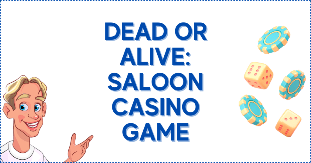 Dead or Alive: Saloon Casino Game