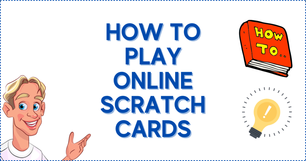 How To Play Online Scratch Cards