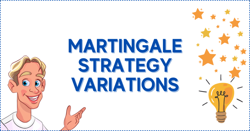 Martingale Strategy Variations 