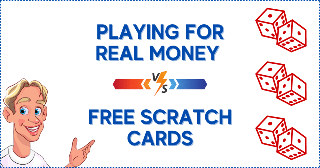 Playing for Real Money vs. Free Scratch Cards
