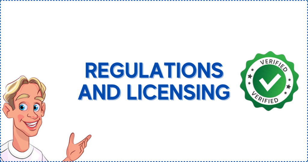 Regulations and Licensing