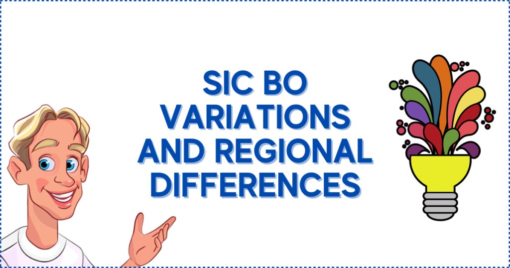 Sic Bo Variations and Regional Differences