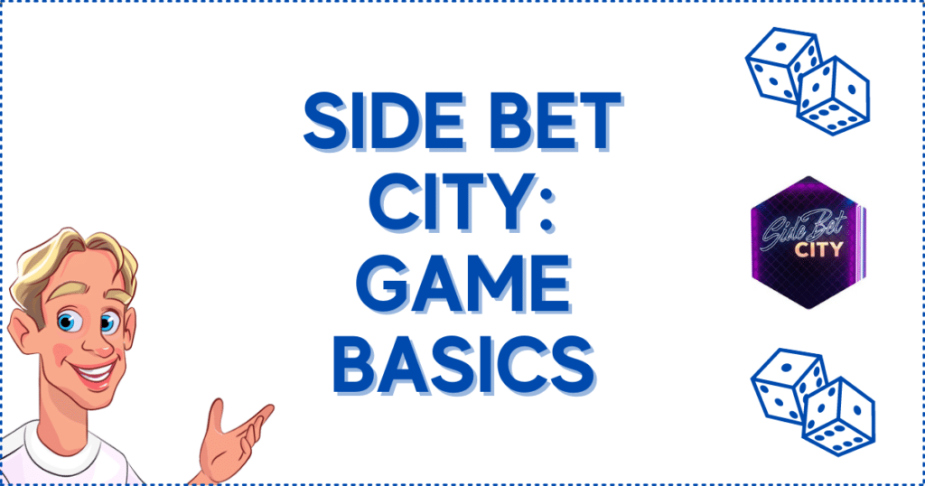 Side Bet City: Game Basics