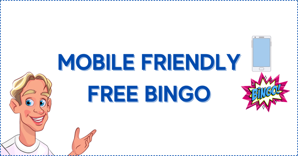 Mobile Friendly Free Bingo Online Games 