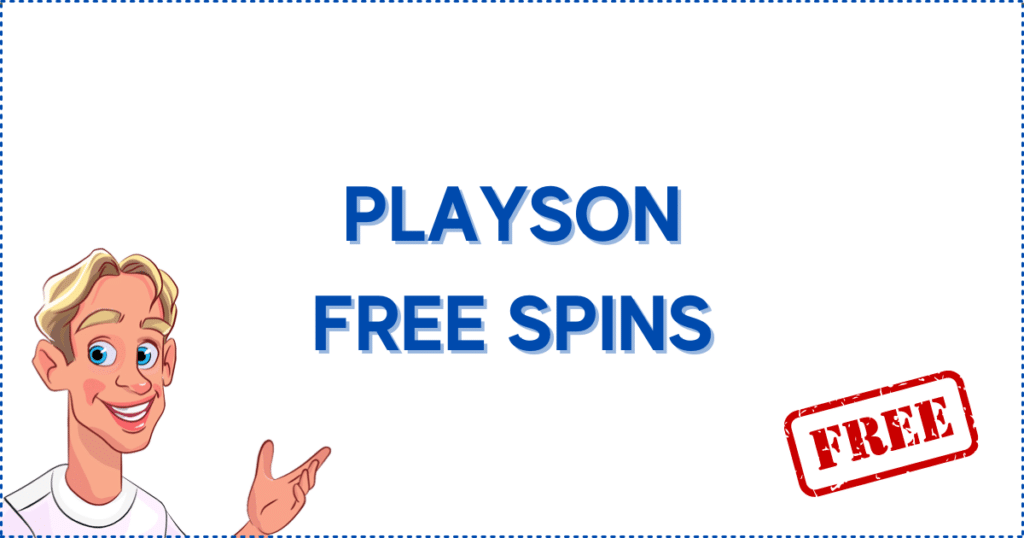 Image for the section Making the Most of Playson Casinos Free Spins. It shows the Casinoclaw mascot and a 'free' stamp.
