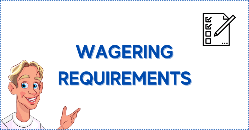 Image for the section Reload Bonus Wagering Requirements. It shows the Casinoclaw mascot and a piece of paper with checkmarks. 