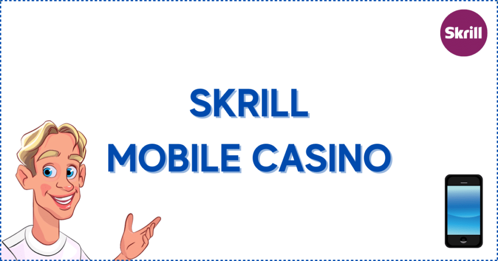 Image for the section Canadian Skrill Mobile Casino. It shows the Casinoclaw mascot, a Skrill logo, and a mobile phone. 