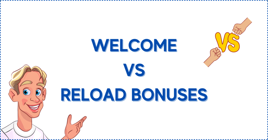 Image for the section Distinguishing Welcome Offers and Reload Bonuses. It shows the Casinoclaw mascot and a VS banner.