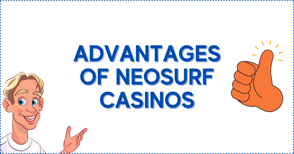 Advantages of Neosurf Casinos Canada