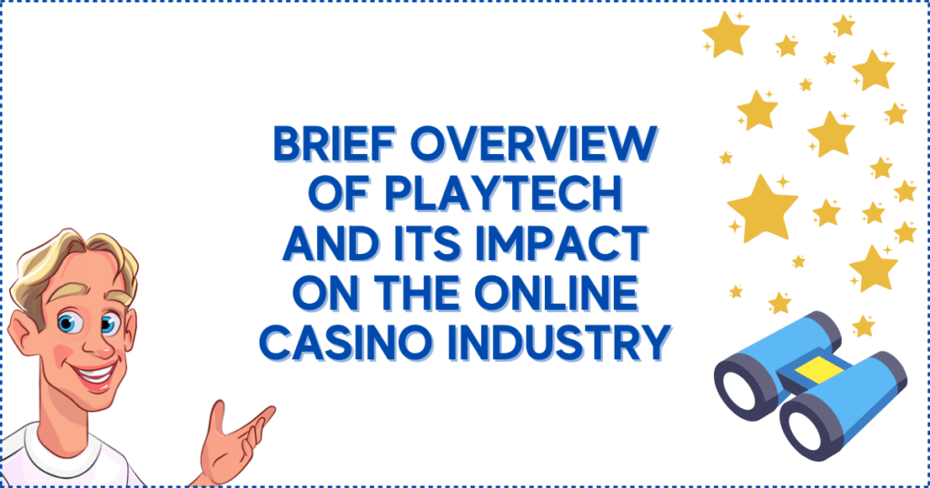 Brief Overview of Playtech and its Impact on the Online Casino Industry