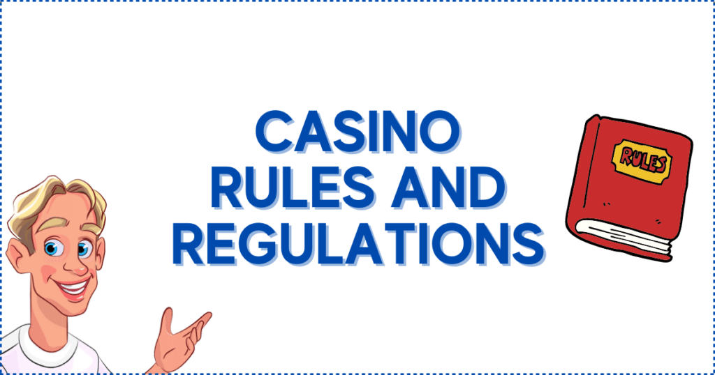 Casino Rules and Regulations