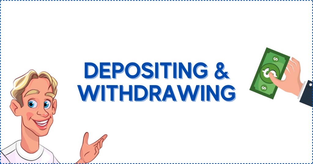 Depositing and Withdrawing on a Live Casino