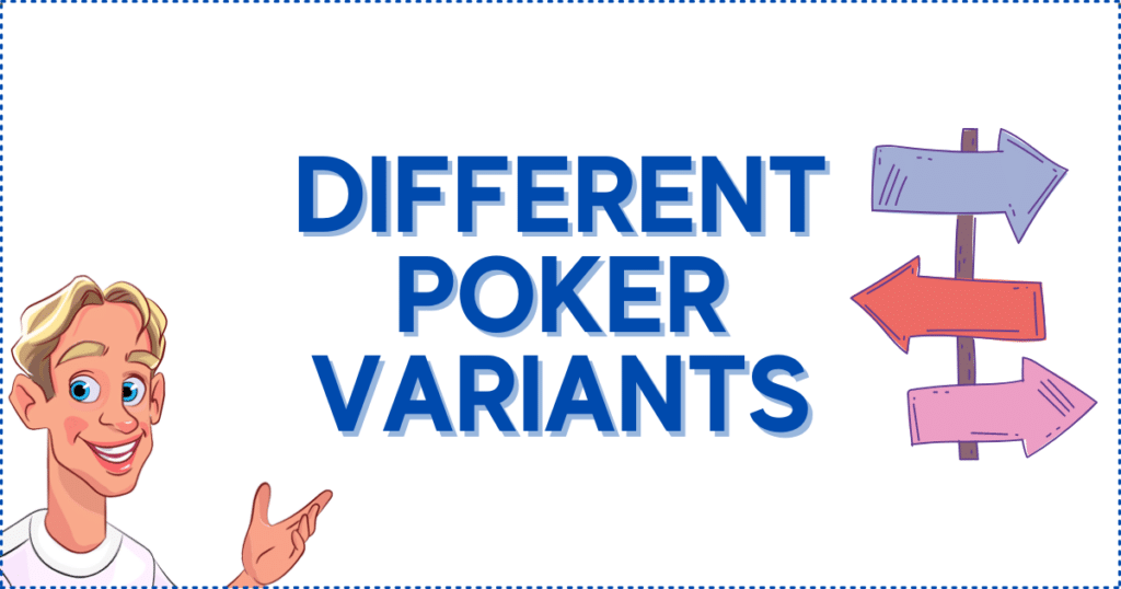 Different Poker Variants and Their Poker Hands