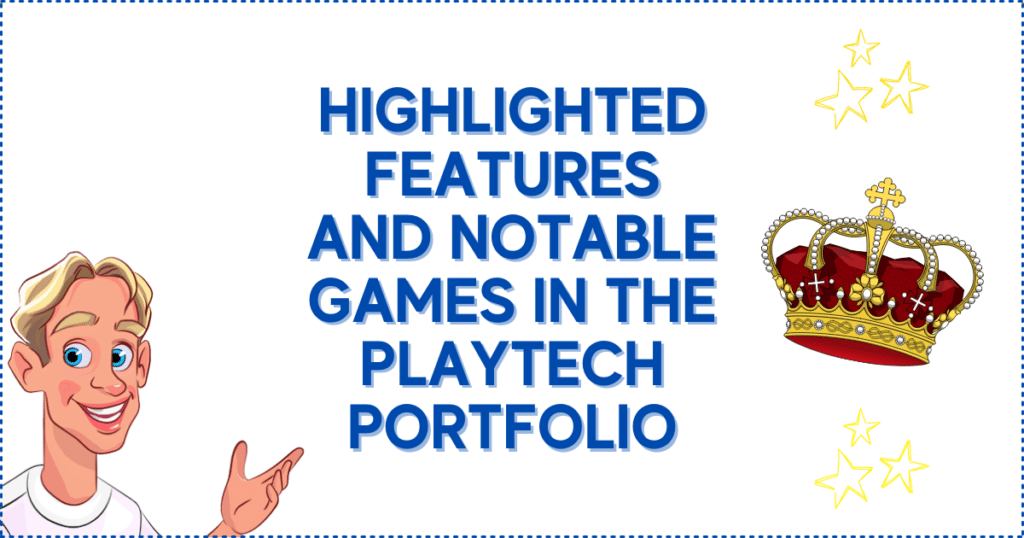 Highlighted Features and Notable Games in the Playtech Casino Games Portfolio