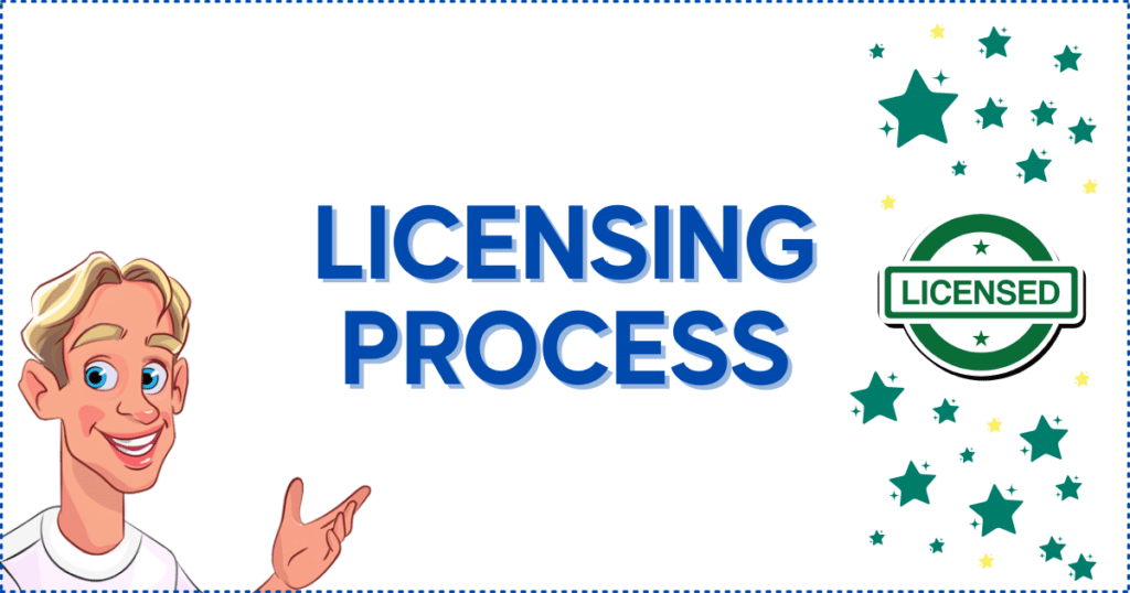Licensing Process