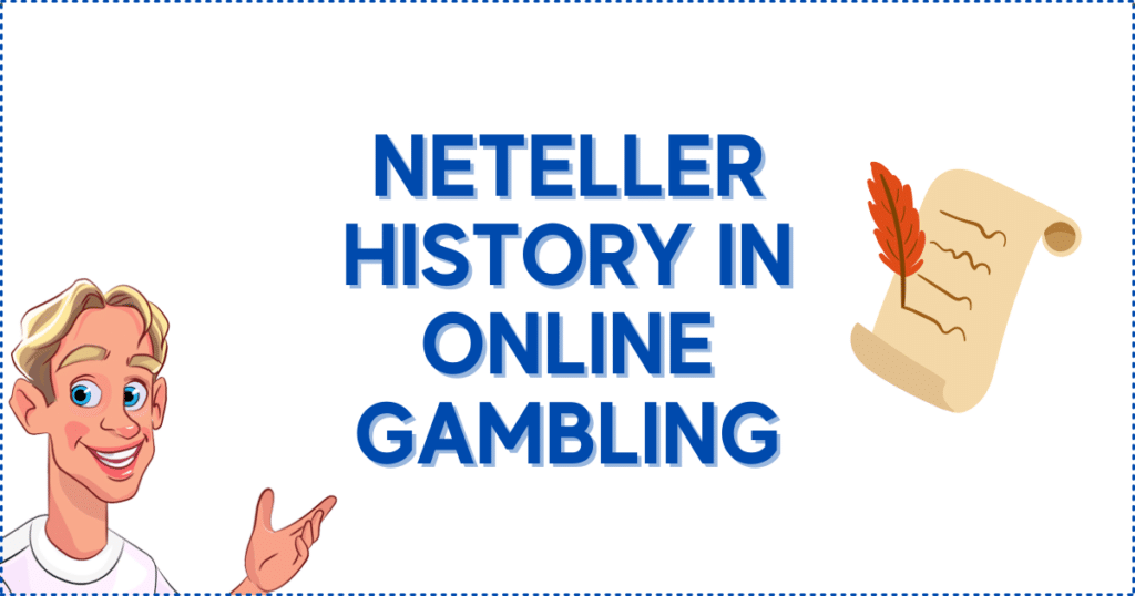 Neteller History in Online Gambling