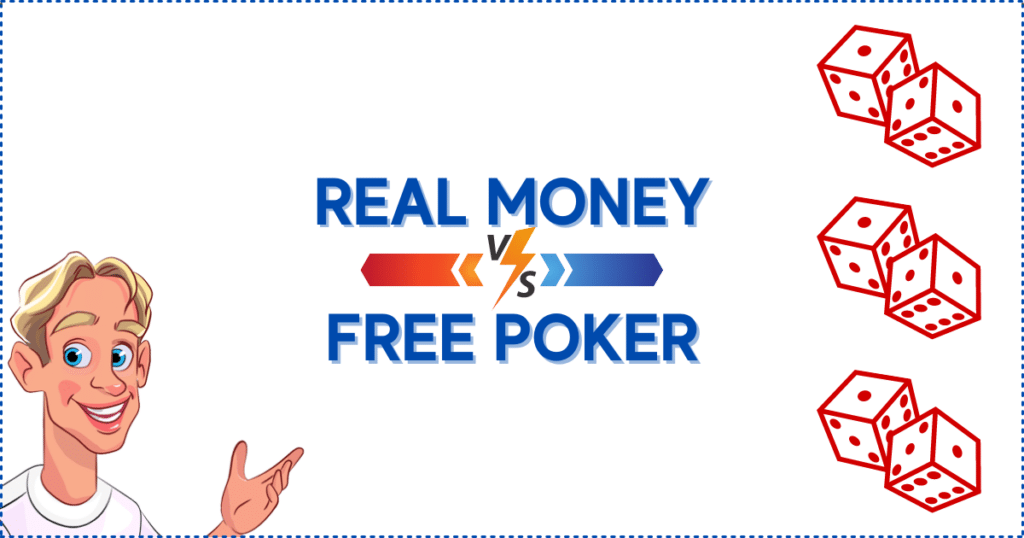 Real Money Versus Free Poker