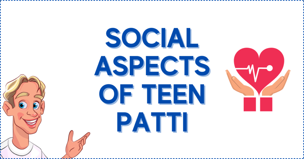 Social Aspects of Teen Patti
