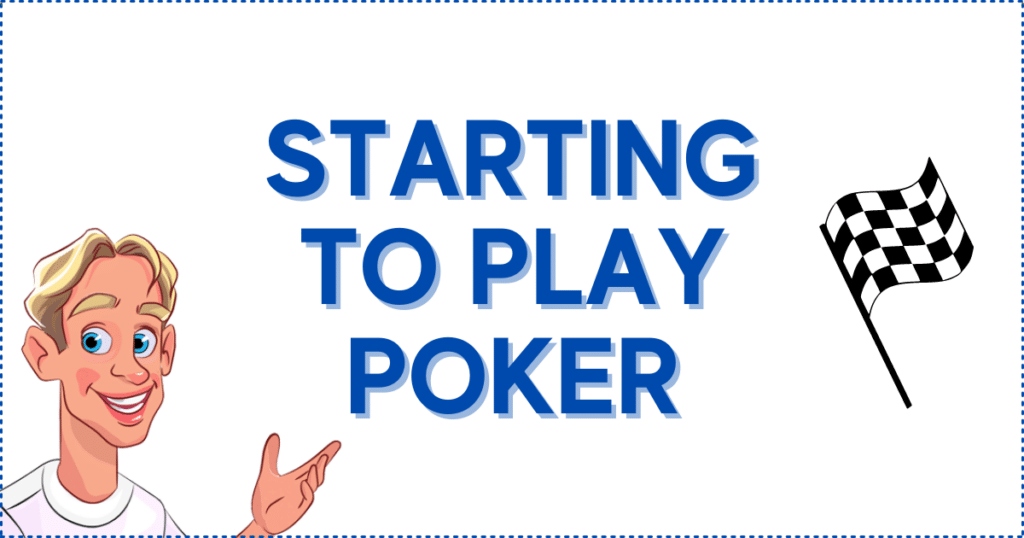 Starting to Play Poker