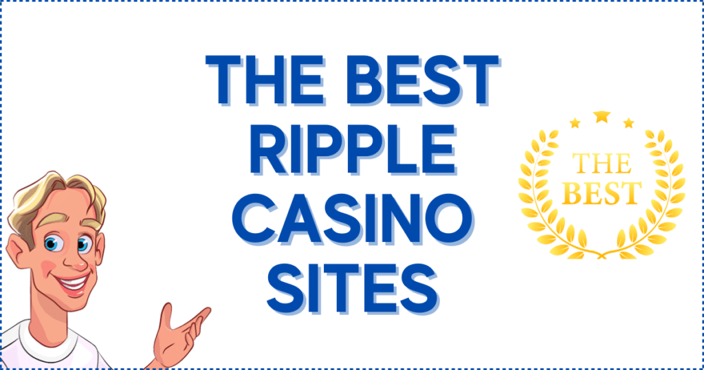 The Best Ripple Casino Sites
