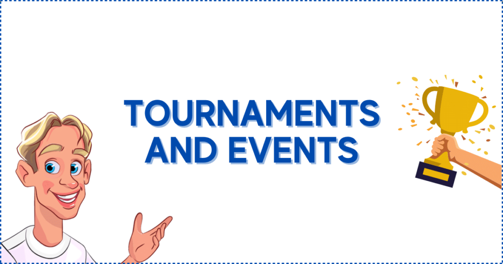 tournaments and events