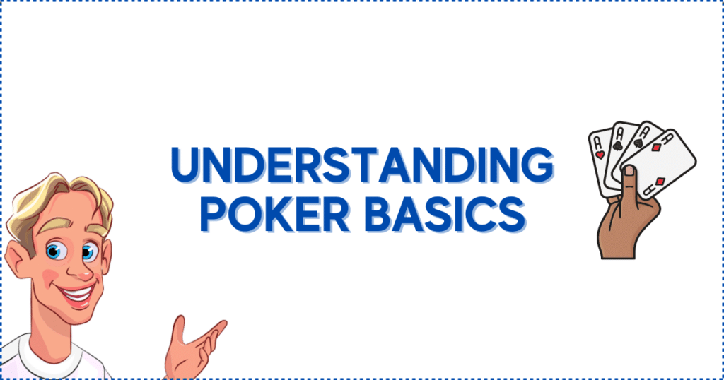Understanding Poker Basics