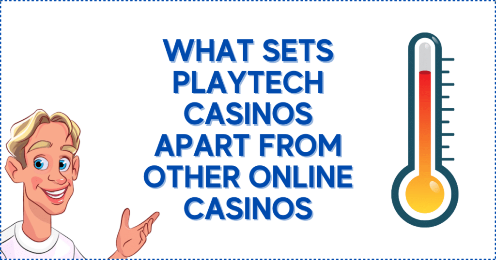 What Sets Playtech Casinos Apart From Other Online Casinos