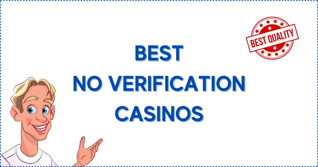 Image for the section Best No Verification Online Casinos in Canada. It shows the Casinoclaw mascot and a 'best quality' banner.