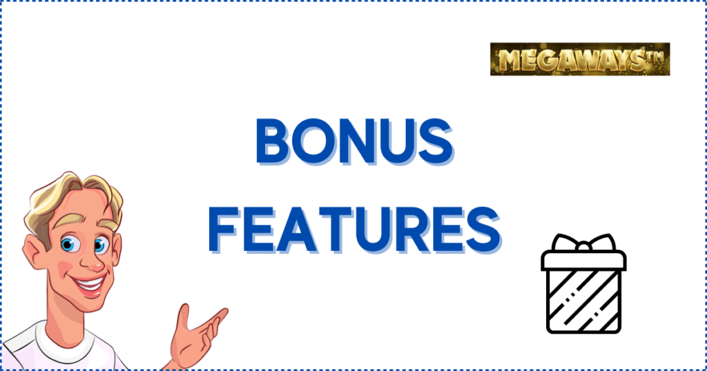 Bonus Features in Megaways Slots