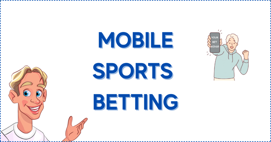 Image for the section Mobile Betting at New Sports Betting Sites. It shows the Casinoclaw mascot and a player celebrating  his winning bet.