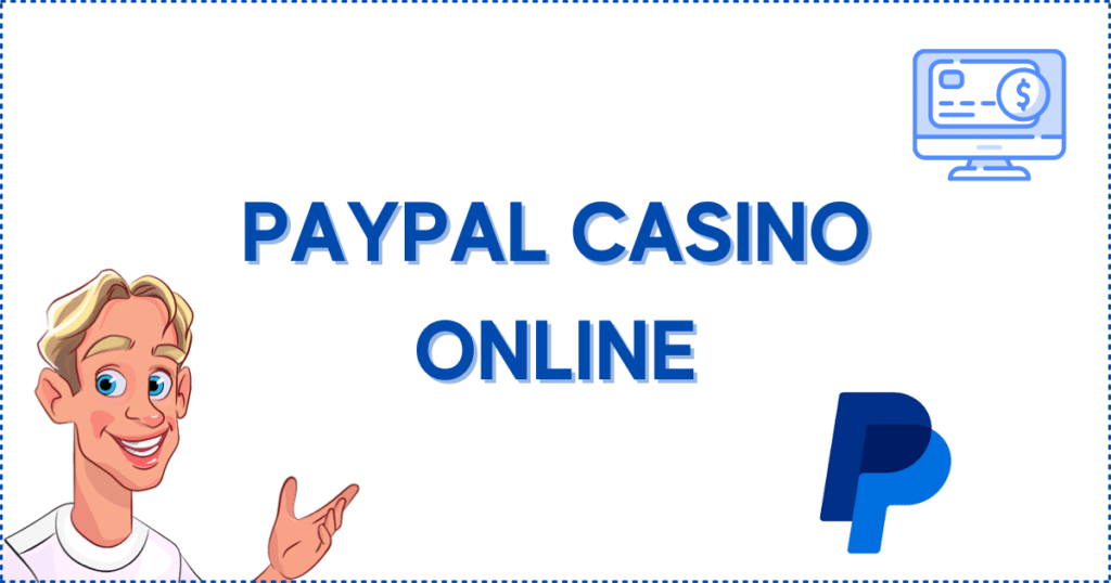 Image for the section PayPal Casino Online: Discover Canada's Top Casino Sites. It shows the Casinoclaw mascot, a PayPal logo, and a computer screen.