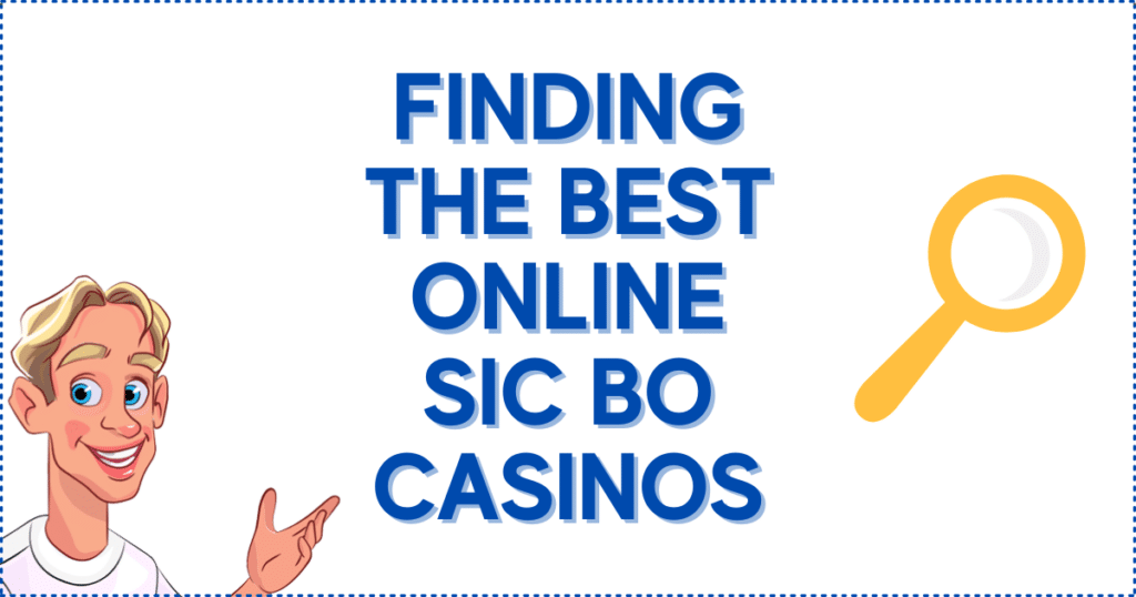 Finding the Best Online Sic Bo Casinos