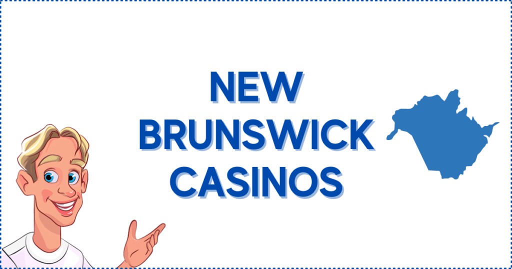 New Brunswick Casinos Banner