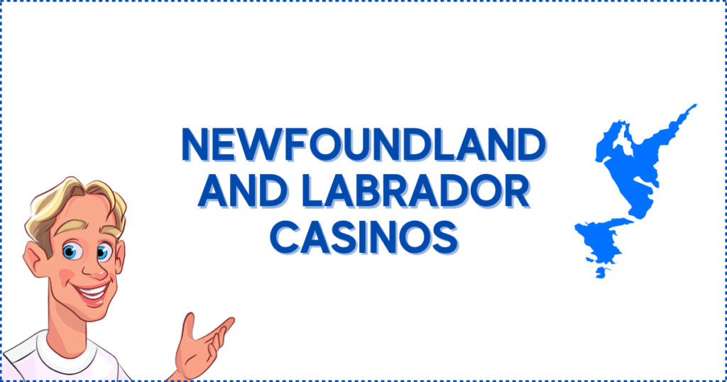 Newfoundland and Labrador Casinos Banner