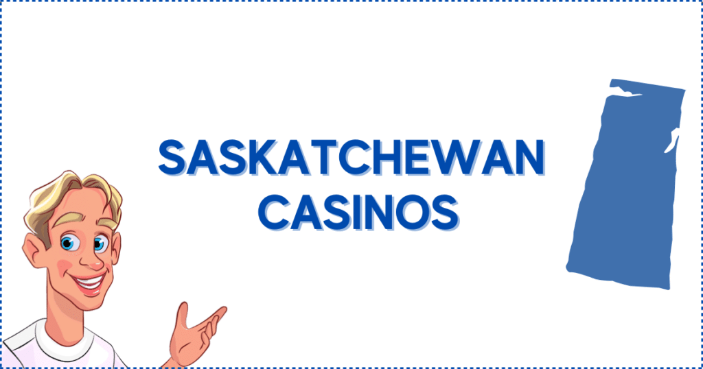 Saskatchewan Casinos 