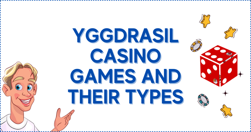 Yggdrasil Casino Games and Their Types