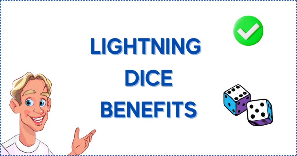 Image for the section Benefits of Lightning Dice. It shows the Casinoclaw mascot, a green checkmark, and a pair of dice.