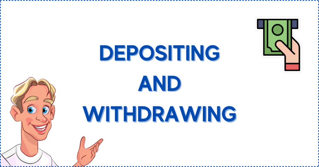 Image for the section Depositing and Withdrawing on Online Bingo Casinos. It shows the Casinoclaw mascot and a hand taking money from an ATM.