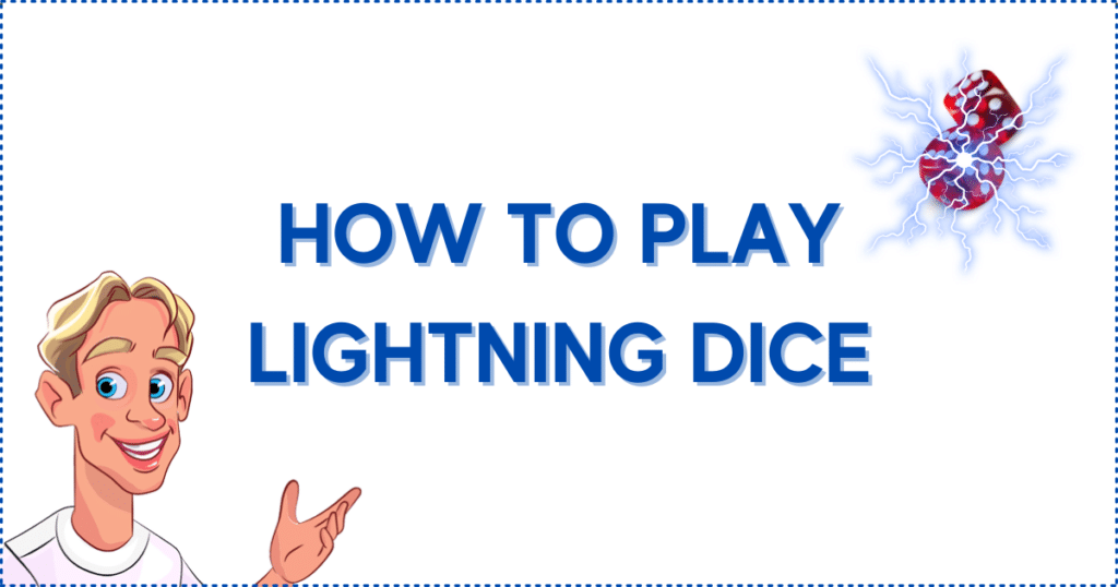 Image for the section How to Play Lightning Dice. It shows the Casinoclaw mascot and lightning striking a pair of dice.