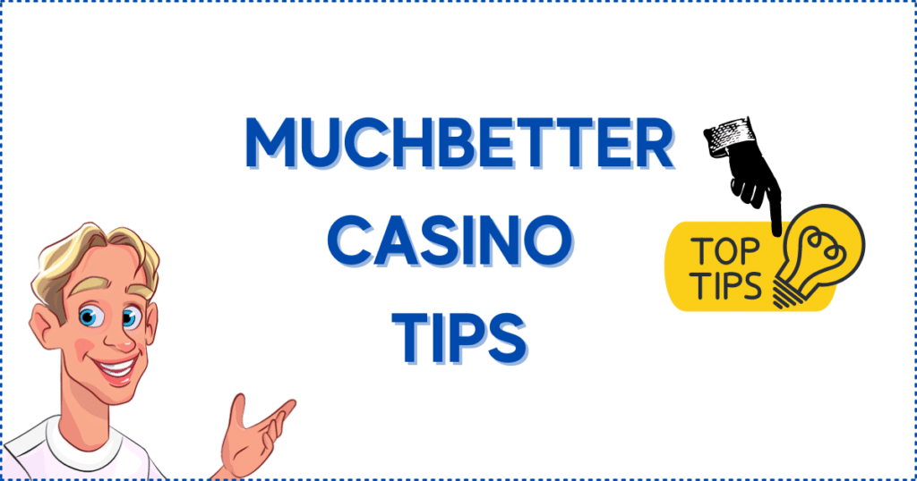 Image for the section MuchBetter Online Casino Tips for Claiming Bonuses. It shows the Casinoclaw mascot, and a finger pointing on a 'Top Tips' banner.