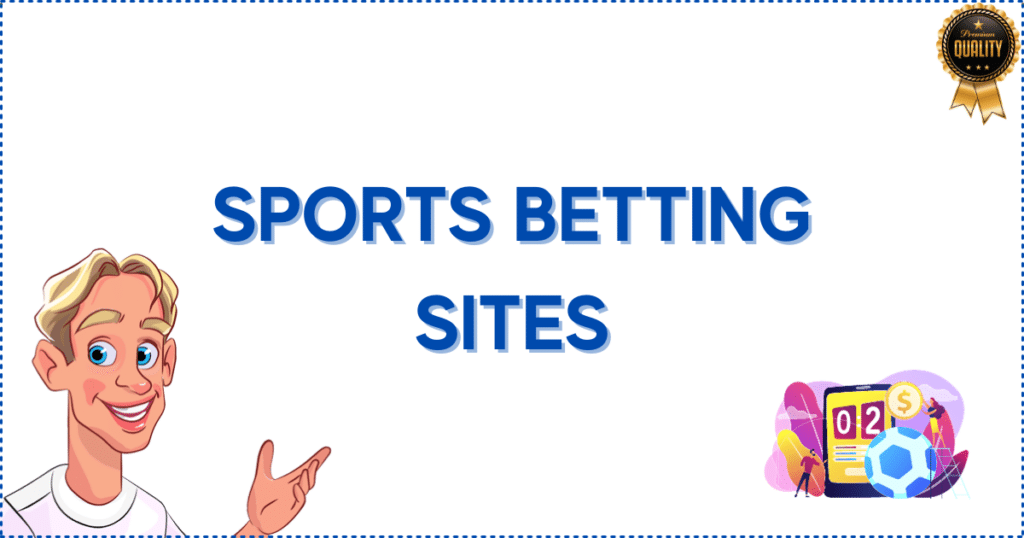 Image for the section Trustworthy Sports Betting Sites. It shows the Casinoclaw mascot, a 'premium quality' badge, and a smartphone with a football next to it.