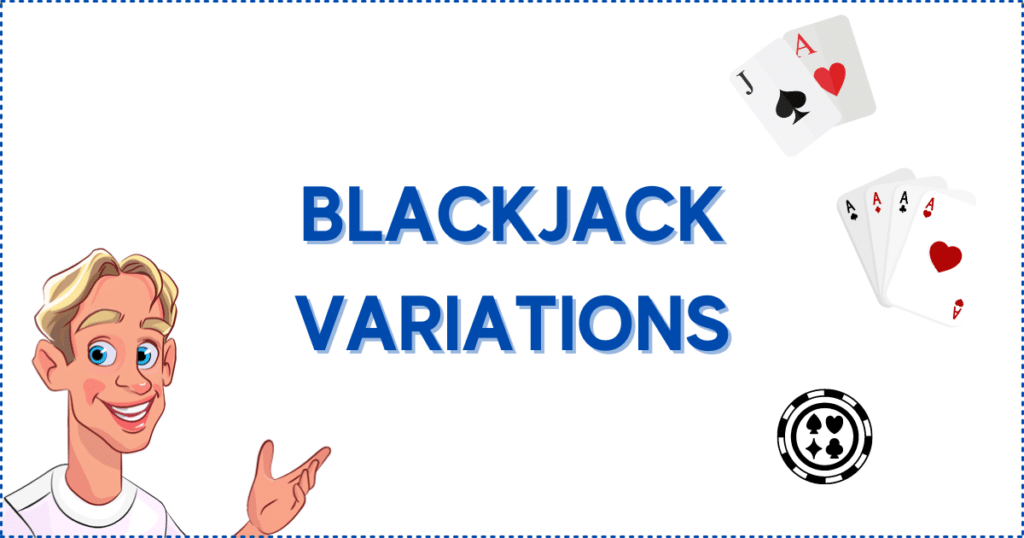 Image for the section Variations of Online Blackjack. It shows the Casinoclaw mascot, a casino chip, and casino cards.