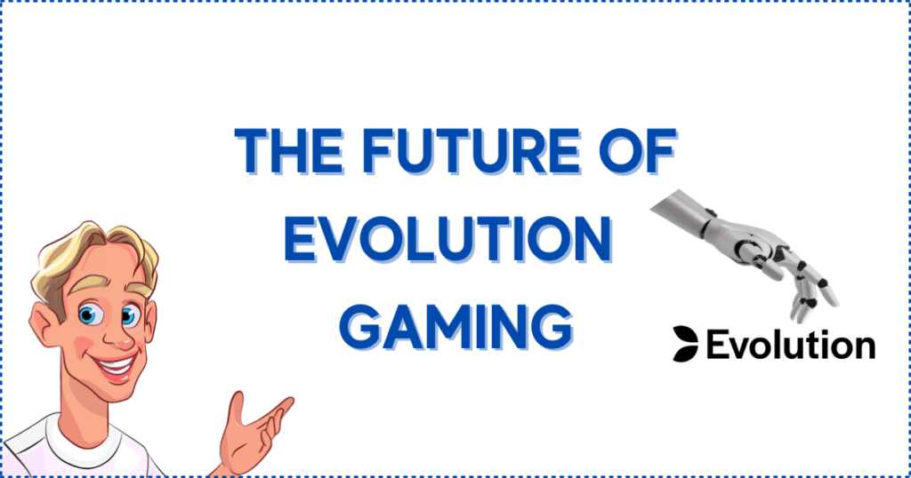 Image for the section What Does the Future Hold for Evolution Gaming Casinos? It shows the Casinoclaw mascot, and a robot hand pointing at the Evolution logo.