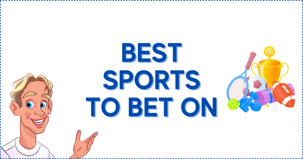 Best Sports to Bet On